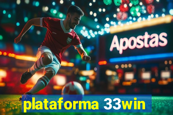 plataforma 33win